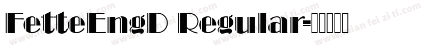 FetteEngD Regular字体转换